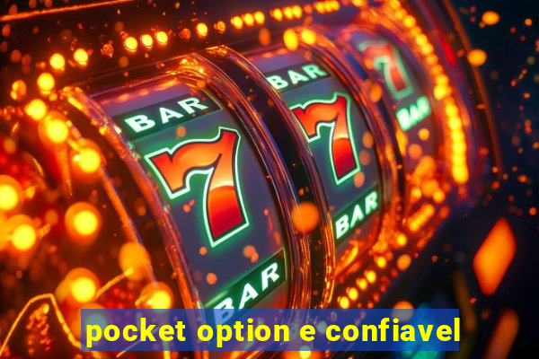 pocket option e confiavel